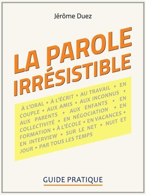 cover image of La parole irrésistible